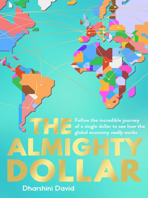 Title details for The Almighty Dollar by Dharshini David - Wait list